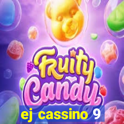 ej cassino 9